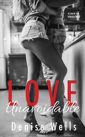 Love Unavoidable by Denise Wells