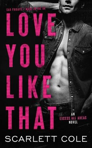 Love You Like That by Scarlett Cole