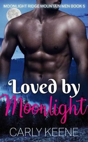 Loved By Moonlight by Carly Keene