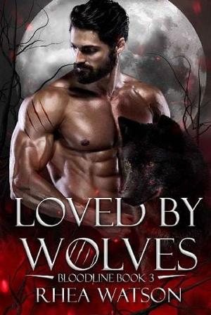 Loved By Wolves by Rhea Watson