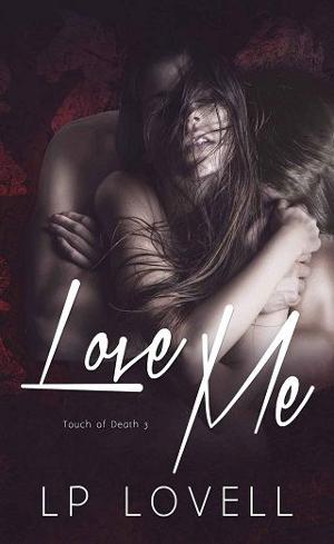 Love Me by L.P. Lovell