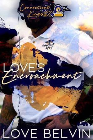 Love’s Encroachment by Love Belvin