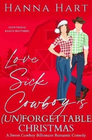 Lovesick Cowboy’s Unforgettable Christmas by Hanna Hart