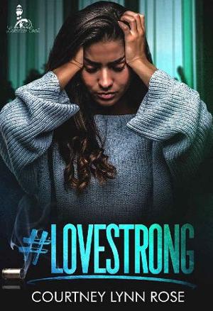 #Lovestrong by Courtney Lynn Rose