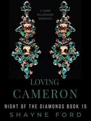 Loving Cameron by Shayne Ford