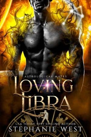 Loving Libra by Stephanie West