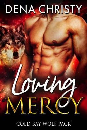 Loving Mercy by Dena Christy