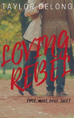 Loving Rebel by Taylor Delong