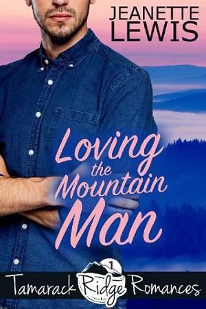 Loving the Mountain Man by Jeanette Lewis