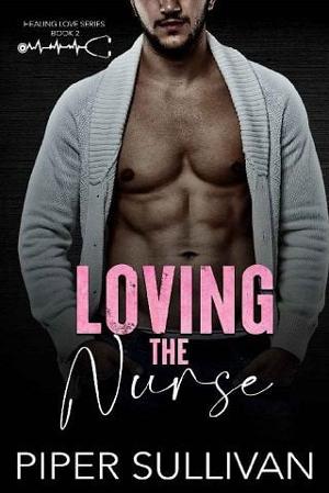 Loving the Nurse by Piper Sullivan