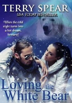 Loving the White Bear by Terry Spear