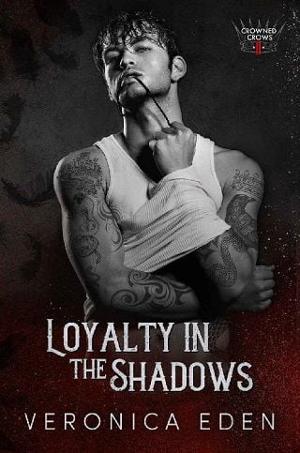 Loyalty in the Shadows by Veronica Eden