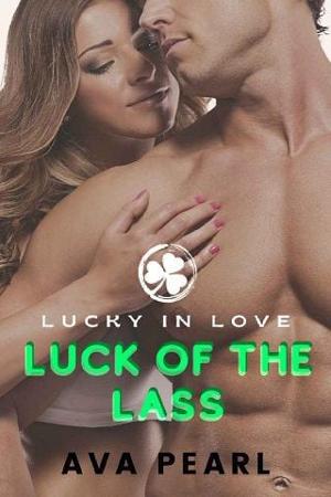 Luck of the Lass by Ava Pearl