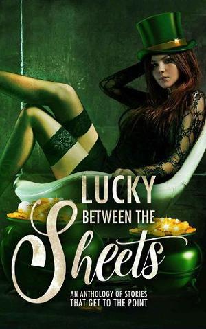 Lucky Between the Sheets by Lacey Carter Andersen