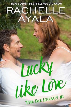 Lucky Like Love by Rachelle Ayala