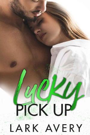 Lucky Pick Up by Lark Avery
