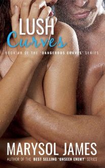 Lush Curves by Marysol James