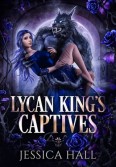 Lycan King’s Captives by Jessica Hall