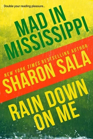 Mad in Mississippi and Rain Down on Me by Sharon Sala