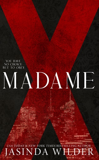 Madame X by Jasinda Wilder