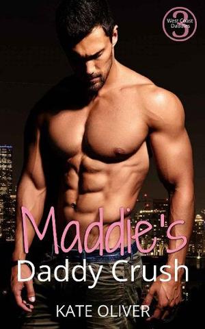 Maddie’s Daddy Crush by Kate Oliver