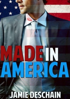 Made in America by Jamie Deschain