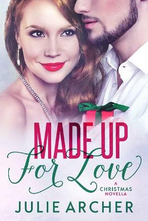 Made Up for Love by Julie Archer