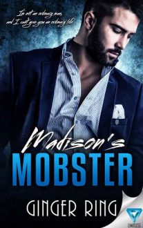 Madison’s Mobster by Ginger Ring