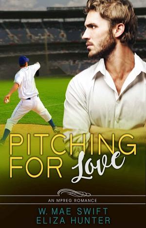 Pitching For Love by W. Mae Swift