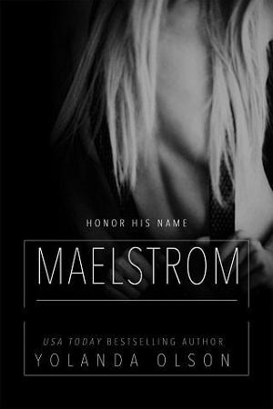 Maelstrom by Yolanda Olson