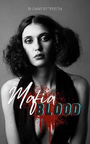 Mafia Blood: The Mansolillo’s Vengeance by Sloane Peterson