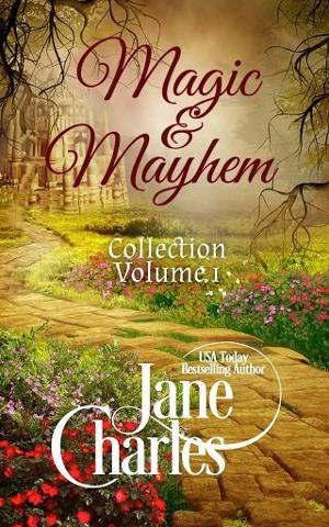Magic and Mayhem Collection Vol. 1 by Jane Charles