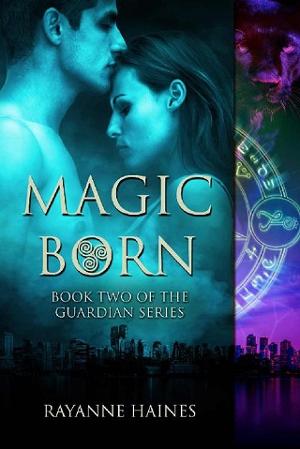 Magic Born by Rayanne Haines