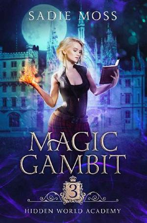 Magic Gambit by Sadie Moss