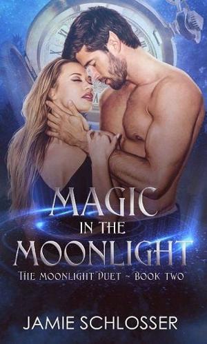 Magic in the Moonlight by Jamie Schlosser