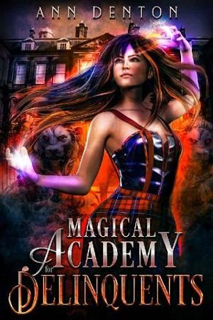 Magical Academy for Delinquents by Ann Denton