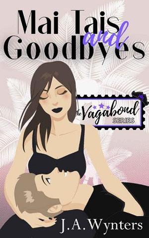 Mai Tais and Goodbyes by J.A. Wynters