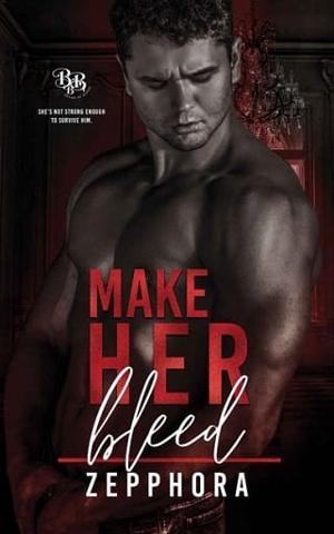 Make Her Bleed by Zepphora