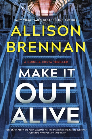 Make It Out Alive by Allison Brennan
