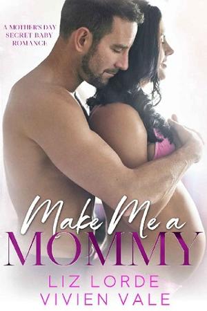 Make Me a Mommy by Vivien Vale