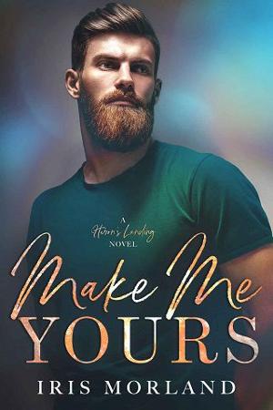 Make Me Yours by Iris Morland