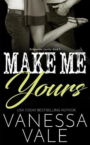 Make Me Yours by Vanessa Vale