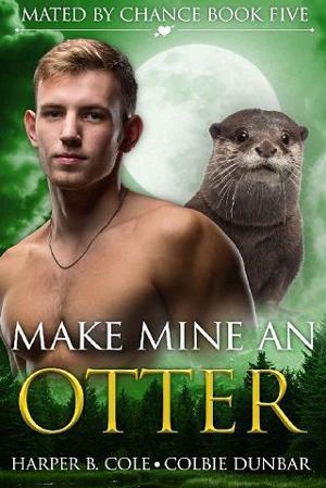 Make Mine An Otter by Harper B. Cole