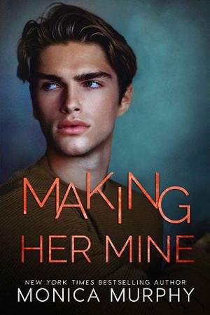 Making Her Mine by Monica Murphy - online free at Epub