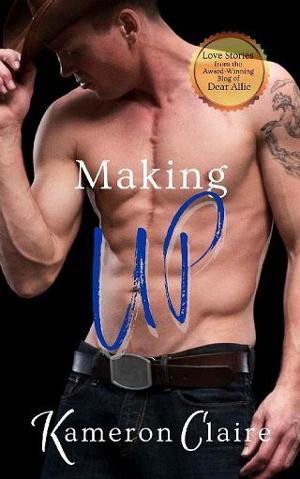 Making Up by Kameron Claire