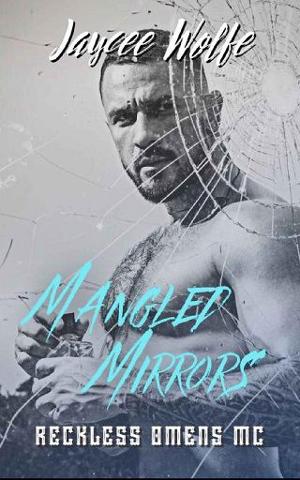 Mangled Mirrors by Jaycee Wolfe