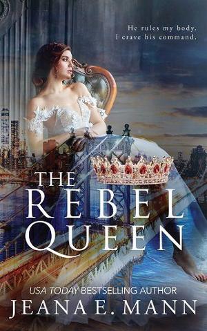 The Rebel Queen by Jeana E. Mann