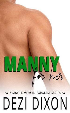 Manny for Her by Dezi Dixon