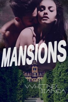 Mansions by Whitney Bianca