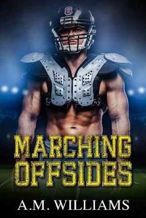 Marching Offsides by A.M. Williams